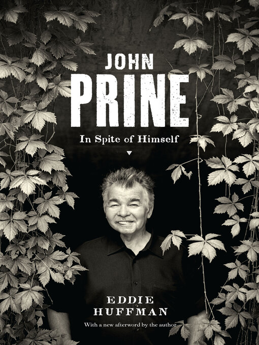 Title details for John Prine: In Spite of Himself by Eddie Huffman - Wait list